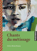 Chants du métissage [nouvelle édition]